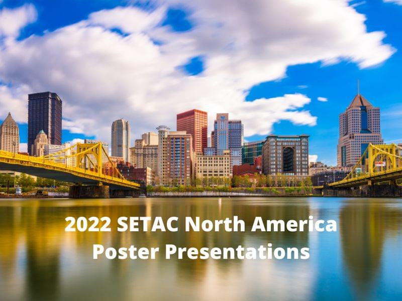 2022 SETAC North America Poster Presentations