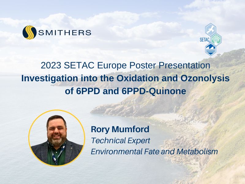 SETAC Europe Poster: Investigation into the Oxidation and Ozonolysis of 6PPD and 6PPD-Quinone