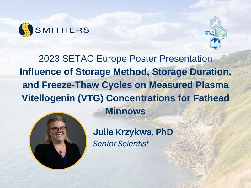 SETAC Europe Poster: Influence of Storage Method, Duration, & Freeze-Thaw Cycles on Measured Plasma Vitellogenin (VTG) Concentrations