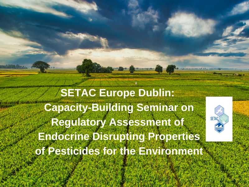 SETAC Europe Highlights – Endocrine Disrupting Properties Ecotoxicology Seminar