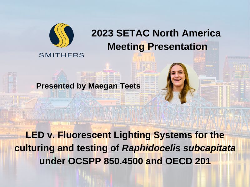 2023 SETAC Poster: LED v. Fluorescent Lighting Systems for the culturing and testing of Raphidocelis subcapitata under OCSPP 850.4500 and OECD 201