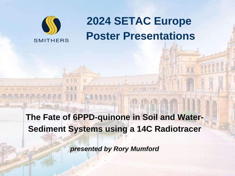 2024 SETAC Europe Poster: The Fate of 6PPD-quinone in Soil and Water-Sediment Systems using a 14C Radiotracer