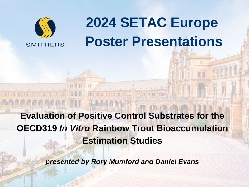 2024 SETAC Europe Poster: Evaluation of Positive Control Substrates for the OECD319 In Vitro Rainbow Trout Bioaccumulation Estimation Studies 